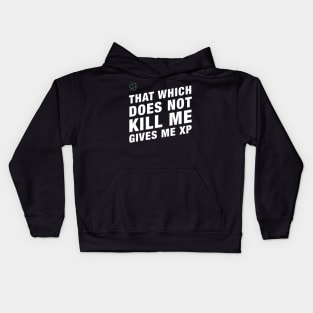 That Which Does Not Kill Me Gives Me XP - RPG Kids Hoodie